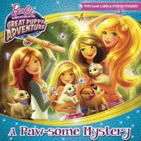 A Paw-Some Mystery (Barbie and Her Sisters in the Great Puppy Adventure)