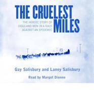 The Cruelest Miles