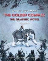 The Golden Compass Graphic Novel, Volume 2