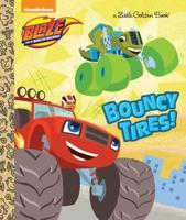 Bouncy Tires!