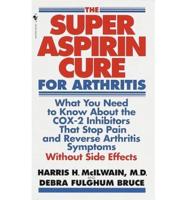 The Super Aspirin Cure for Arthritis