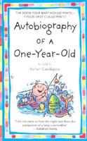 Autobiography of a One-Year-Old