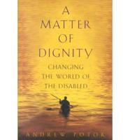 A Matter of Dignity