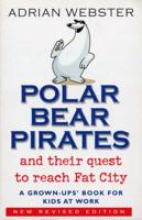 Polar Bear Pirates and Their Quest to Reach Fat City