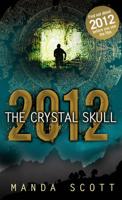 2012, the Crystal Skull