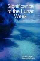 Significance of the Lunar Week