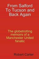 From Salford To Tucson and Back Again