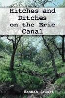 Hitches and Ditches on the Erie Canal