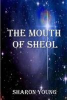 The Mouth of Sheol