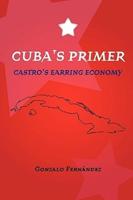 Cuba's Primer - Castro's Earring Economy