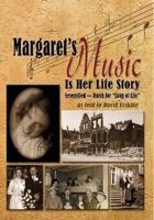 Margaret's Music Is Her Life Story