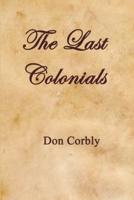 The Last Colonials