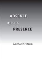 Absence Implies Presence