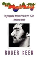 The Mad Artist: Psychonautic Adventures in the 1970s