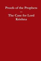 Proofs of the Prophets--Lord Krishna