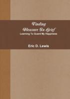 Finding Pleasure In Grief