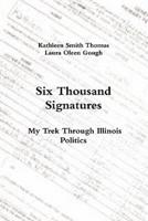 Six Thousand Signatures: My Trek Through Illinois Politics