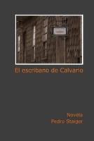 El Escribano De Calvario