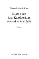 Klara Oder Das Kaleidoskop Und Seine Wahrheit