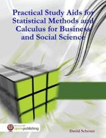 Practical Study Aids for Statistical Methods and Calculus for Business and Social Science