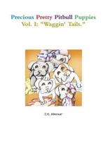 Precious Pretty Pitbull Puppies Vol. I