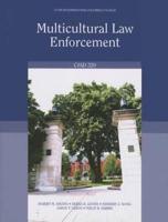 Multicultural Law Enforcement: CJAD 320, Custom Edition for Columbia College