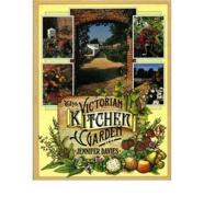 The Victorian Kitchen Garden