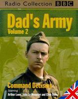 Dad's Army. Vol 2 The Man and the Hour/Museum Piece/Command Decision/The Enemy Within the Gates