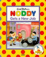Enid Blyton's Noddy Gets a New Job