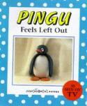 Pingu Feels Left Out