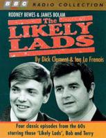The Likely Lads. Starring James Bolam & Rodney Bewes