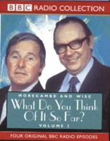 Morecambe and Wise. Vol 2 What Do You Think of It So Far?