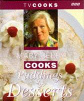 Mary Berry Cooks Puddings & Desserts