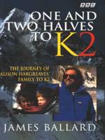 One and Two Halves to K2