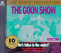 The Goon Show. Volume 11 'He's Fallen in the Water!'