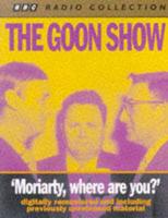 The Goon Show Classics. Moriarty Where Are You? (Previously Volume 1)