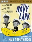 The Navy Lark. Starring Leslie Phillips, Jon Pertwee & Stephen Murray