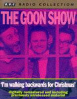 The Goon Show Classics. I'm Walking Backwards for Christmas (Previously Volume 3)