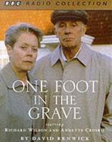 One Foot in the Grave. Starring Richard Wilson & Annette Crosbie