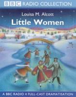 Little Women. A BBC Radio 4 Full-Cast Dramatisation. Starring Gayle Hunnicutt, Marcus D'Amico & Jemma Redgrave