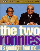 The Two Ronnies. It's Goodnight from Me