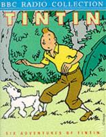 Six Adventures of Tintin "The Black Island", "Destination Moon", The Secret of the Unicorn", "Explorers on the Moon", "Red Rackham's Treasure", "Tintin in Tibet"