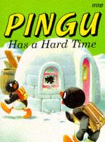 Pingu Has a Hard Time
