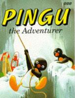 Pingu the Adventurer