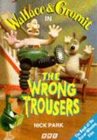 Wallace and Gromit in the Wrong Trousers