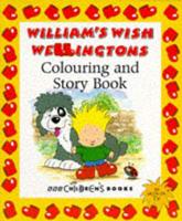 William's Wish Wellingtons. Colouring and Story Book