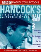 Hancock's Half Hour. No.3 Hancock's War/The Christmas Club/The Lift/Twelve Angry Men