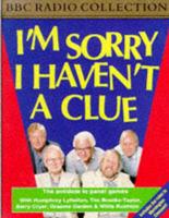 I'm Sorry I Haven't a Clue. Vol 1 Starring Humphrey Lyttelton & Cast