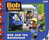 Bob and the Bandstand