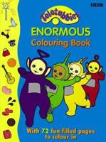 Teletubbies: Enormous Colouring Book (PB)